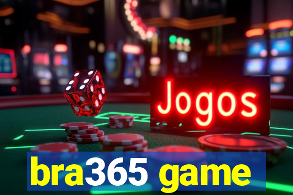 bra365 game